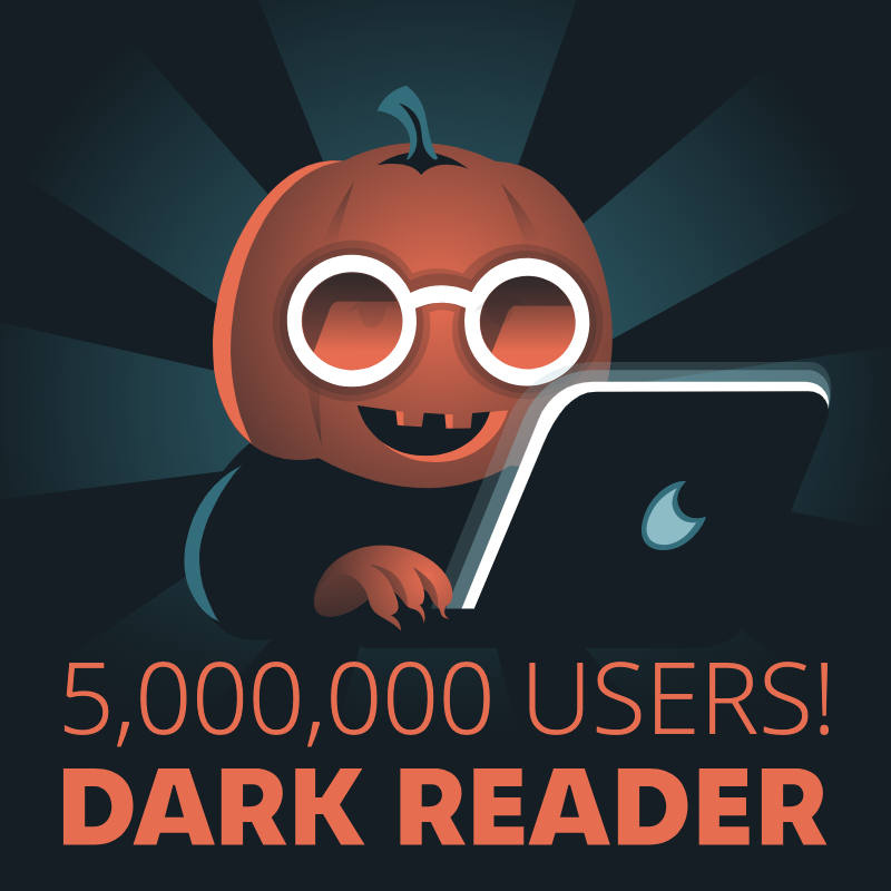 Dark Reader has 5,000,000 active users